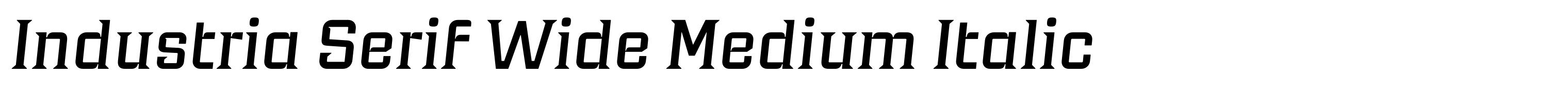 Industria Serif Wide Medium Italic